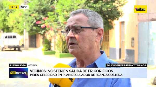 Video: vecinos insisten en salida de frigoríficos y piden acelerar plan regulador de franja costera - ABC Noticias - ABC Color