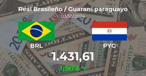 Real Brasileño / Guaraní paraguayo en Paraguay hoy: precio del 3 de octubre - Cotizaciones - ABC Color