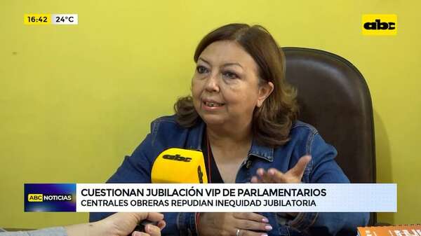 Video: centrales obreras cuestionan jubilación vip de parlamentarios  - ABC Noticias - ABC Color