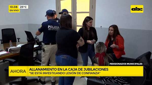 Presunta lesión de confianza: fiscal allana caja de jubilados municipales - ABC Noticias - ABC Color