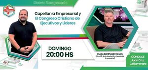 Conozca sobre la Capellanía Empresarial y el Congreso Cristiano para Lideres y Ejecutivos «Inspirados para liderar»