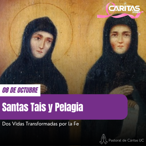 Santas Tais y Pelagia: Dos Vidas Transformadas por la Fe - Portal Digital Cáritas Universidad Católica