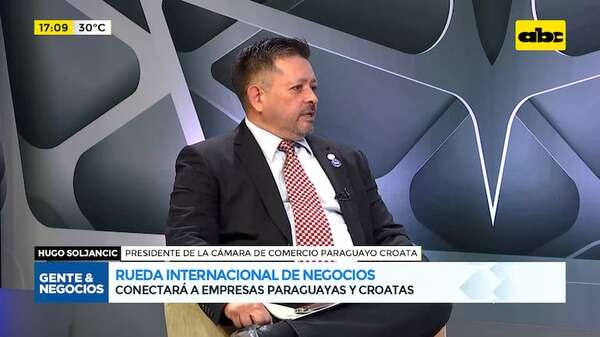 Rueda de Negocios: conectará a empresas paraguayas y croatas - Gente & Negocios - ABC Color