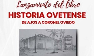 Lanzarán libro sobre la historia de Coronel Oviedo – Prensa 5