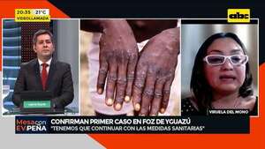 Primer caso de viruela del mono en Foz de Yguazú: “Brasil lidera, con más de 1000 casos” - Mesa de Periodistas - ABC Color