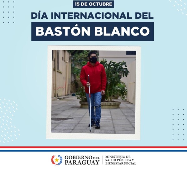 Día Internacional del Bastón Blanco: integración y sensibilización a personas con discapacidad visual - .::Agencia IP::.