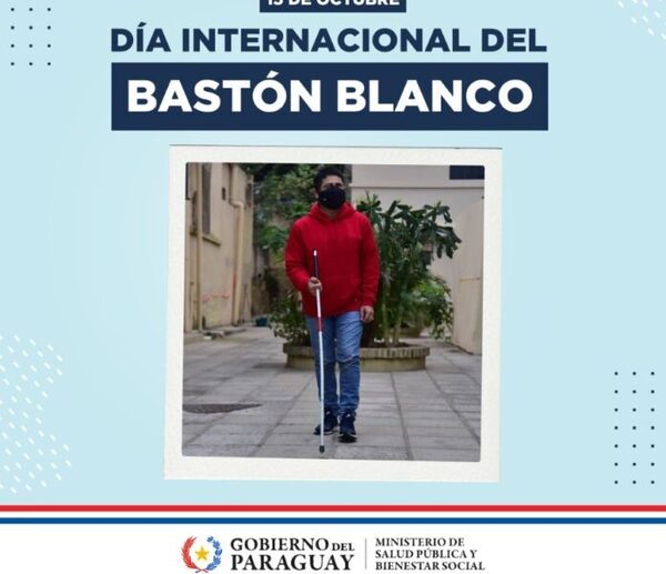 Día Internacional del Bastón Blanco: integración y sensibilización a personas con discapacidad visual