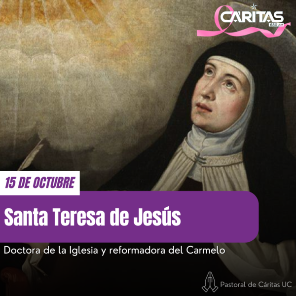 Santa Teresa de Ávila: Doctora de la Iglesia y reformadora del Carmelo - Portal Digital Cáritas Universidad Católica