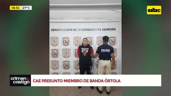 Cae presunto miembro de la banda de Órtola: habría participado en varios hechos delictivos - Crimen y castigo - ABC Color
