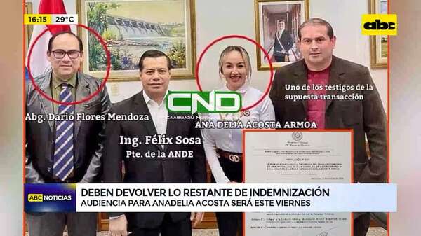 Anadelia y el abogado deben devolver restante de indemnización: tendrán audiencia el viernes - ABC Noticias - ABC Color