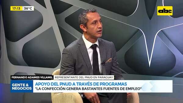 Desarrollo en Paraguay: apoyo del PNUD a través de diversos programas - Gente & Negocios - ABC Color
