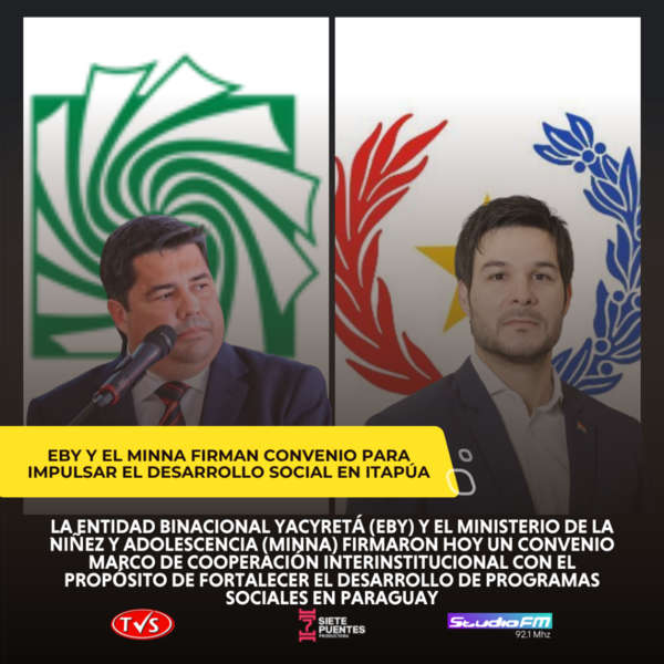 EBY Y EL MINNA FIRMAN CONVENIO PARA IMPULSAR EL DESARROLLO SOCIAL EN ITAPÚA - TVS
