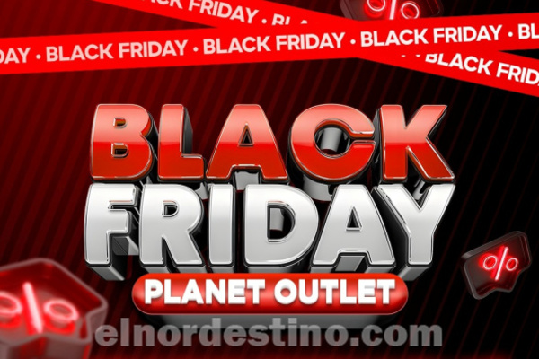 Promociones y Ofertas especiales durante todo el fin de semana del Black Friday Frontera en Planet Outlet de Pedro Juan Caballero - El Nordestino