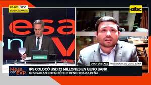 IPS y Ueno Bank: “es un operación absolutamente ordinaria”, según presidente del banco - Mesa de Periodistas - ABC Color