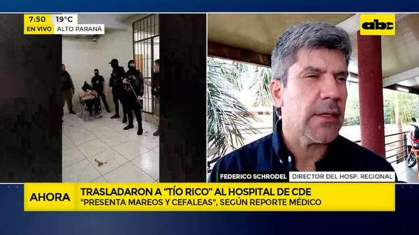 CDE: trasladan a ”Tío Rico” a un hospital por recomendación médica - ABC Noticias - ABC Color