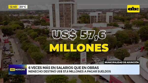 Video: “Nenecho” gastó 6 veces más en salarios que en obras - ABC Noticias - ABC Color