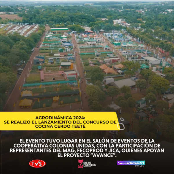 SE REALIZÓ EL LANZAMIENTO DEL CONCURSO DE COCINA CERDO TEETÉ EN AGRODINÁMICA 2024 - TVS