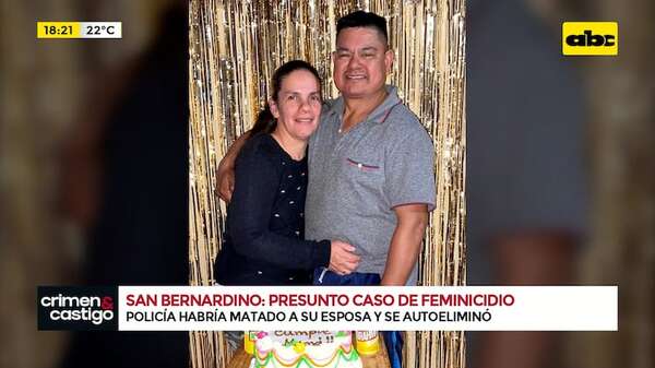Presunto feminicidio en San Bernardino: capataz del lugar sería testigo clave de los hechos - Crimen y castigo - ABC Color