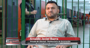 El testimonio de Arnaldo Javier Ibarra: Un viaje de redención en Libre Tras las Rejas