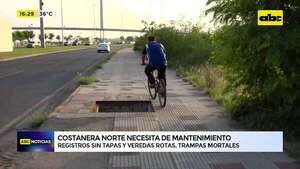 Costanera Norte en el abandono: registros sin tapas y veredas rotas, trampas mortales - ABC Noticias - ABC Color
