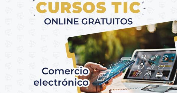 MITIC ofrece curso gratuito de Comercio Electrónico en el Campus Virtual