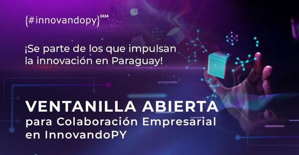 InnovandoPY habilita ventanilla para fomentar la colaboración empresarial