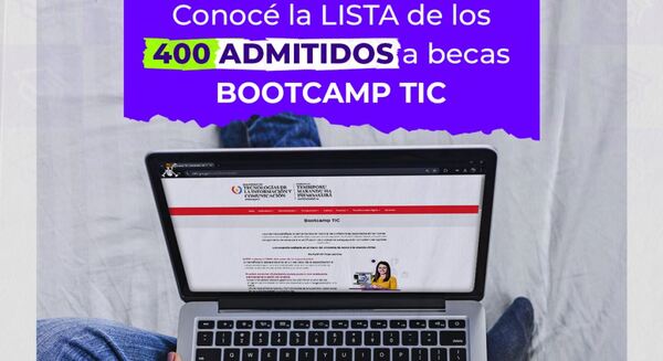 MITIC anuncia la lista de los 400 admitidos a becas para Bootcamp TIC