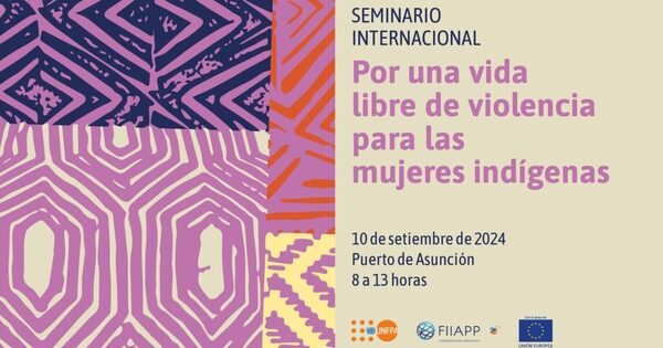Presentarán resultados de iniciativa que busca prevenir la violencia contra las mujeres indígenas