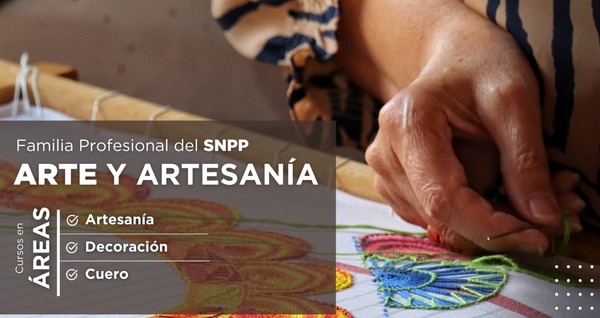 El SNPP ofrece formación y capacitación en el sector Arte y Artesanía