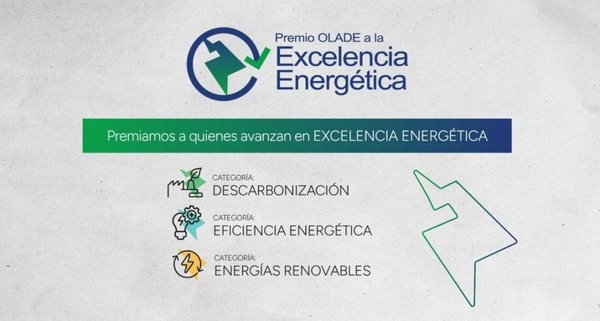 OLADE lanza Premios a la Excelencia Energética en Latinoamérica y el Caribe