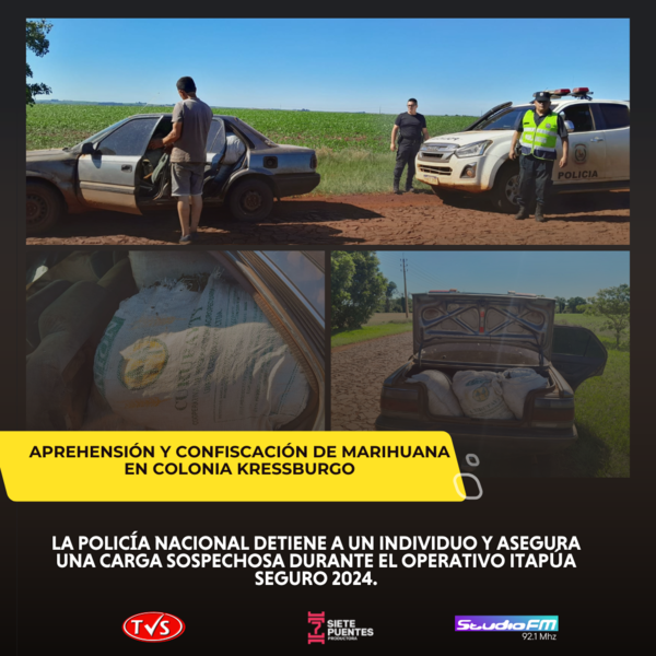 APREHENSIÓN Y CONFISCACIÓN DE MARIHUANA EN COLONIA KRESSBURGO - TVS