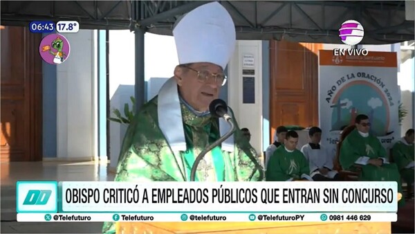 Obispo de Caacupé fustigó a funcionarios que ingresan sin concurso
