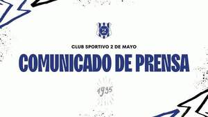 A la Comisión Directiva del club Sportivo 2 de Mayo