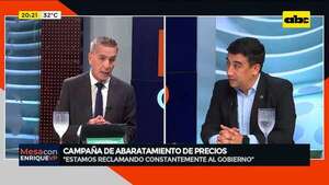 Campaña de abaratamiento de precios: “como Comampar dimos la iniciativa de que sea ya”, dijo vocero - Mesa de Periodistas - ABC Color