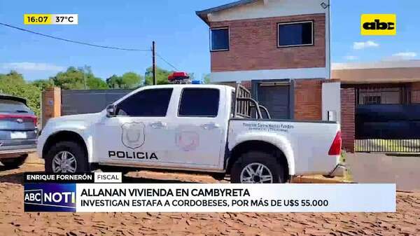 Cambyretá: allanan vivienda tras presunta estafa a cordobeses por más de US$ 55.000 - ABC Noticias - ABC Color
