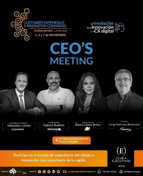 L铆deres del mundo se reunir谩n en Asunci贸n para debatir sobre la innovaci贸n y la experiencia del cliente