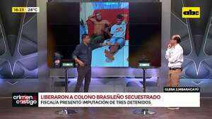Liberación del colono secuestrado: Fiscalía imputó a tres detenidos - Crimen y castigo - ABC Color