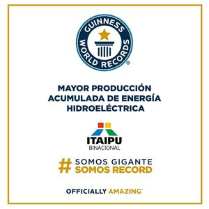 Itaipú es Récord Guinness de mayor producción acumulada de energía hidroeléctrica - 1000 Noticias
