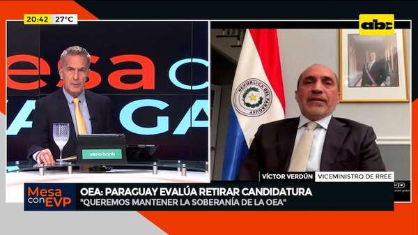 Paraguay evalúa retirar candidatura de canciller: ¿ya anticipan un posible rechazo? - Mesa de Periodistas - ABC Color