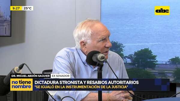 Resabios de dictadura: “Hay un retorno al pasado”, afirma exsenador - ABC TV - ABC Color