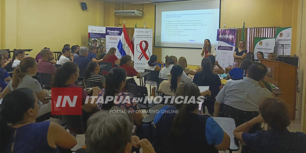 CAPACITACIÓN SOBRE ATENCIÓN INTEGRAL DE VIH FORTALECE LOS SERVICIOS DE SALUD EN ITAPÚA - Itapúa Noticias