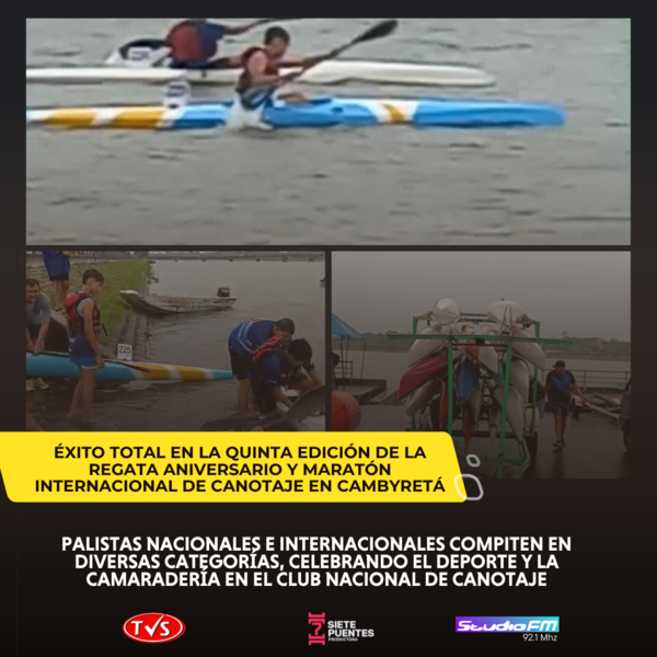 CONCLUYE CON ÉXITO LA QUINTA EDICIÓN DE LA REGATA ANIVERSARIO Y MARATÓN INTERNACIONAL EN CAMBYRETÁ - TVS