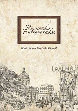 Libro “Recuerdos Entreverados” se lanzará en la Manzana de la Rivera - Literatura - ABC Color