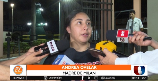 Mamá de Milan: "Es un guerrero de la vida" - Unicanal