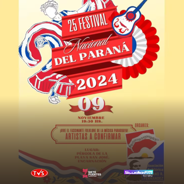 25º Festival Nacional del Paraná: Un homenaje a la cultura y tradición encarnacena - TVS