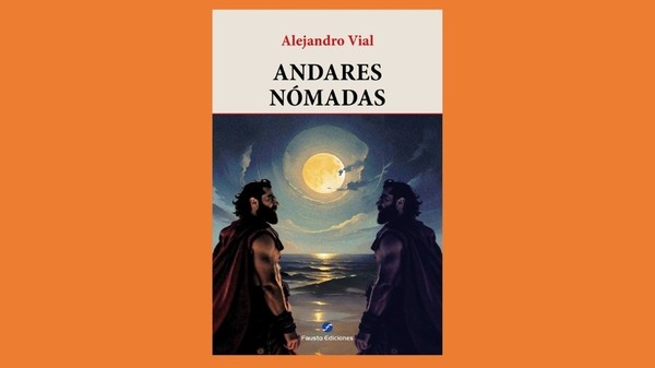 Presentación del libro “Andares nómadas”, de Alejandro Vial, en Fausto Cultural