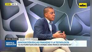Innovación en las finanzas y la tecnología: el camino del éxito del Grupo Vázquez  - Gente & Negocios - ABC Color