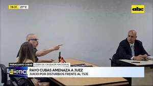 Video: Payo Cubas amenazó con “garrotear y cintarear” a juez del caso de los disturbios frente al TSJE - ABC Noticias - ABC Color