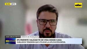 Fe de vida desde casa: jubilados de IPS tendrán que usar aplicación móvil - ABC Noticias - ABC Color