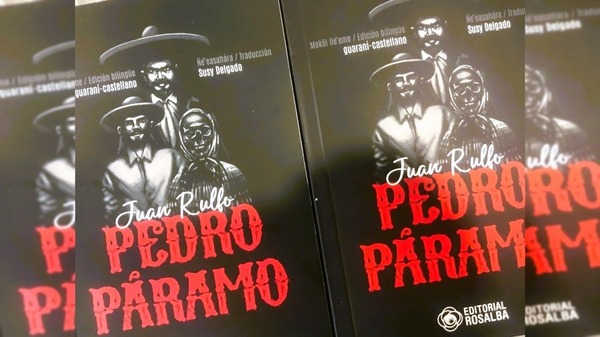 Presentación de la novela “Pedro Páramo”, de Juan Rulfo, traducida al guaraní por Susy Delgado
